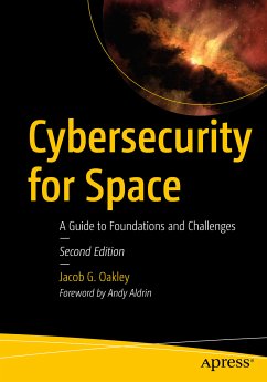 Cybersecurity for Space (eBook, PDF) - Oakley, Jacob G.