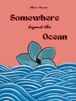 Somewhere Beyond the Ocean (eBook, ePUB) - Monaco, Alicia