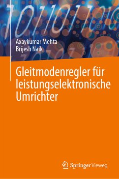 Gleitmodenregler für leistungselektronische Umrichter (eBook, PDF) - Mehta, Axaykumar; Naik, Brijesh