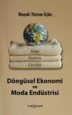 Döngüsel Ekonomi ve Moda Endüstrisi