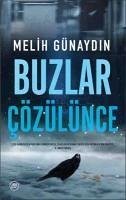 Buzlar Cözülünce - Günaydin, Melih