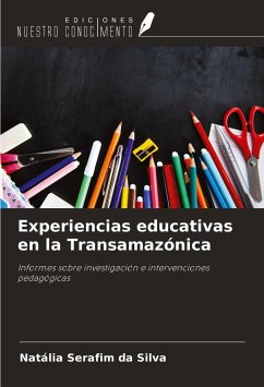 Experiencias educativas en la Transamazónica - Serafim Da Silva, Natália