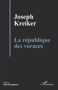 La république des voraces - Kreiker, Joseph