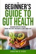 The Beginner's Guide To Gut Health - Bild 1