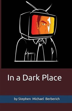 In a Dark Place - Berberich, Stephen Michael