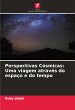 Perspectivas Cósmicas: Uma viagem... - Bild 1
