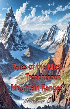 Tales of the Most Treacherous Mountain Ranges - Sharr, Md