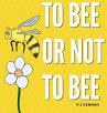 To bee or not to bee - Bild 1