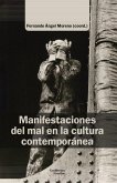 Manifestaciones del mal en la cultura contemporánea Manifestaciones del mal en la cultura contemporánea