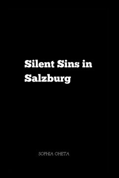 Silent Sins in Salzburg - Sophia, Oheta
