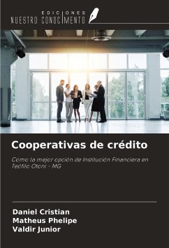 Cooperativas de crédito - Cristian, Daniel; Phelipe, Matheus; Junior, Valdir