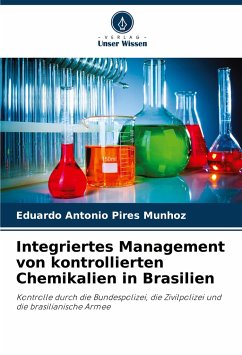 Integriertes Management von kontrollierten Chemikalien in Brasilien - Munhoz, Eduardo Antonio Pires