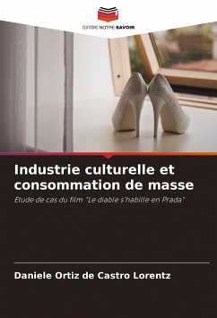 Industrie culturelle et consommation de masse - Ortiz de Castro Lorentz, Daniele