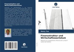 Finanzstruktur und Wirtschaftswachstum - Yua, Henry