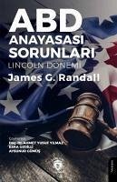 ABD Anayasasi Sorunlari Lincoln Dönemi - G. Randall, James