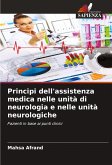 Principi dell'assistenza medica nelle unità di neurologia e nelle unità neurologiche