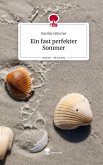 Ein fast perfekter Sommer. Life is a Story - story.one