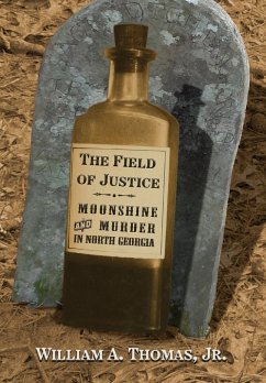 The Field of Justice - Thomas, William A.