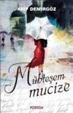 Muhtesem Mucize