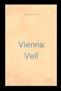 Vienna Veil - Sophia, Oheta