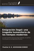 Emigración ilegal: una tragedia humanitaria de los tiempos modernos