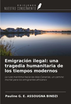 Emigración ilegal: una tragedia humanitaria de los tiempos modernos - Assougna Bindzi, Pauline G. E.