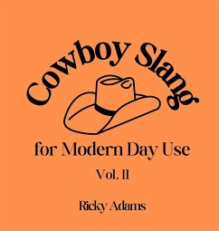 Cover Cowboy Slang for Modern Day Use - Vol. II
