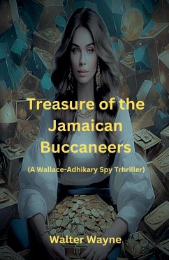 Treasure of the Jamaican Buccaneers - Wayne, Walter