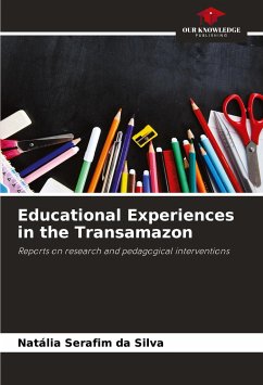 Educational Experiences in the Transamazon - Serafim da Silva, Natália