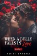 When A Bully Falls In Love - Bild 1