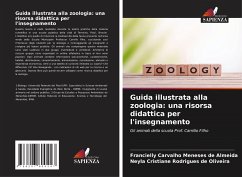 Guida illustrata alla zoologia: una risorsa didattica per l'insegnamento - Meneses de Almeida, Francielly Carvalho; Rodrigues de Oliveira, Neyla Cristiane