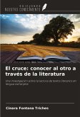 El cruce: conocer al otro a través de la literatura