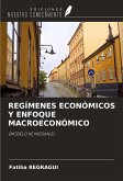 REGÍMENES ECONÓMICOS Y ENFOQUE MACROECONÓMICO