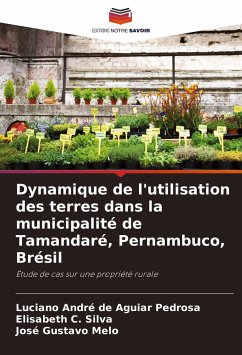 Dynamique de l'utilisation des terres dans la municipalité de Tamandaré, Pernambuco, Brésil - Pedrosa, Luciano André de Aguiar; Silva, Elisabeth C.; Melo, José Gustavo