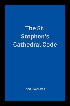 The St. Stephen's Cathedral Code - Sophia, Oheta
