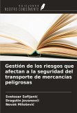 Gestión de los riesgos que afectan a la seguridad del transporte de mercancías peligrosas