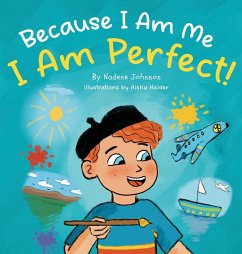 Because I Am Me, I Am Perfect - Johnson, Nadene