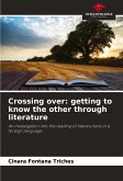 Crossing over: getting to know the other through literature