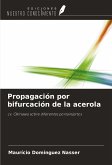 Propagación por bifurcación de la acerola