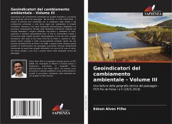 Geoindicatori del cambiamento ambientale - Volume III - Alves Filho, Edson