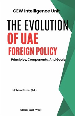 The Evolution Of UAE Foreign Policy - Gew Intelligence Unit