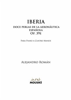 Iberia, doce perlas de la aerona¿utica espan¿ola, Op. 39e - Román, Alejandro