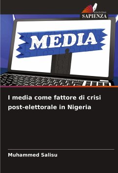 I media come fattore di crisi post-elettorale in Nigeria - Salisu, Muhammed