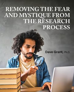 Removing the Fear and Mystique from the Research Process - Grant, Dave