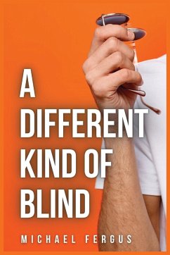 A Different Kind of Blind - Fergus, Michael