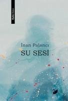 Su Sesi - Palanci, Inan