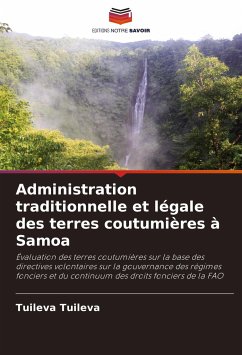 Administration traditionnelle et légale des terres coutumières à Samoa - Tuileva, Tuileva