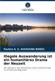 Illegale Auswanderung ist ein humanitäres Drama der Neuzeit