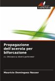 Propagazione dell'acerola per biforcazione