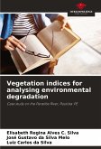 Vegetation indices for analysing environmental degradation